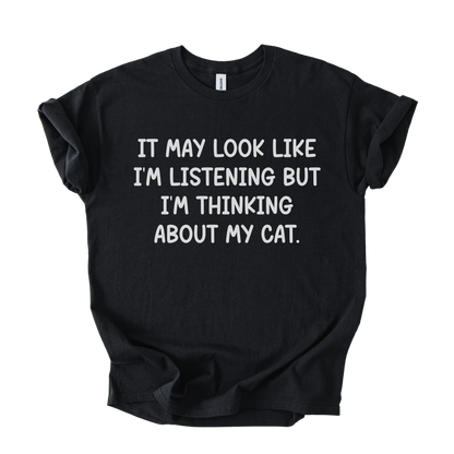 T-shirt Unisex "I'm thinking about my cat"
