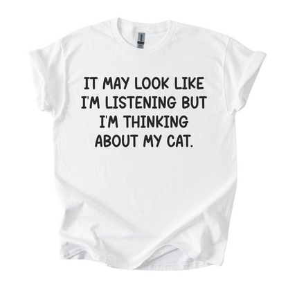 T-shirt Unisex "I'm thinking about my cat"