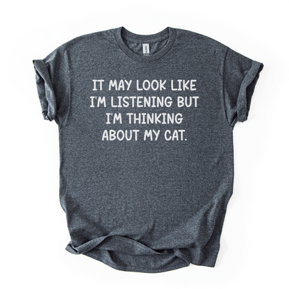 T-shirt Unisex "I'm thinking about my cat"