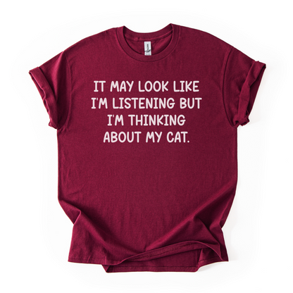 T-shirt Unisex "I'm thinking about my cat"