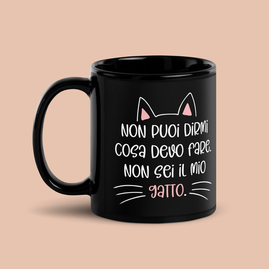 Tazza Nera "Non Sei Il Mio Gatto"