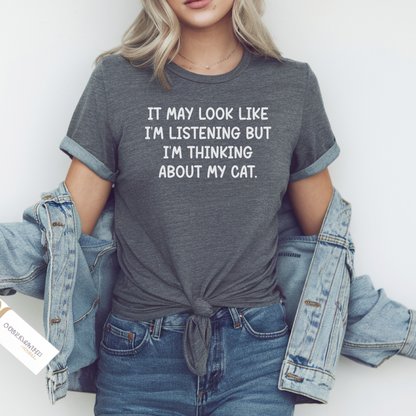 T-shirt Unisex "I'm thinking about my cat"